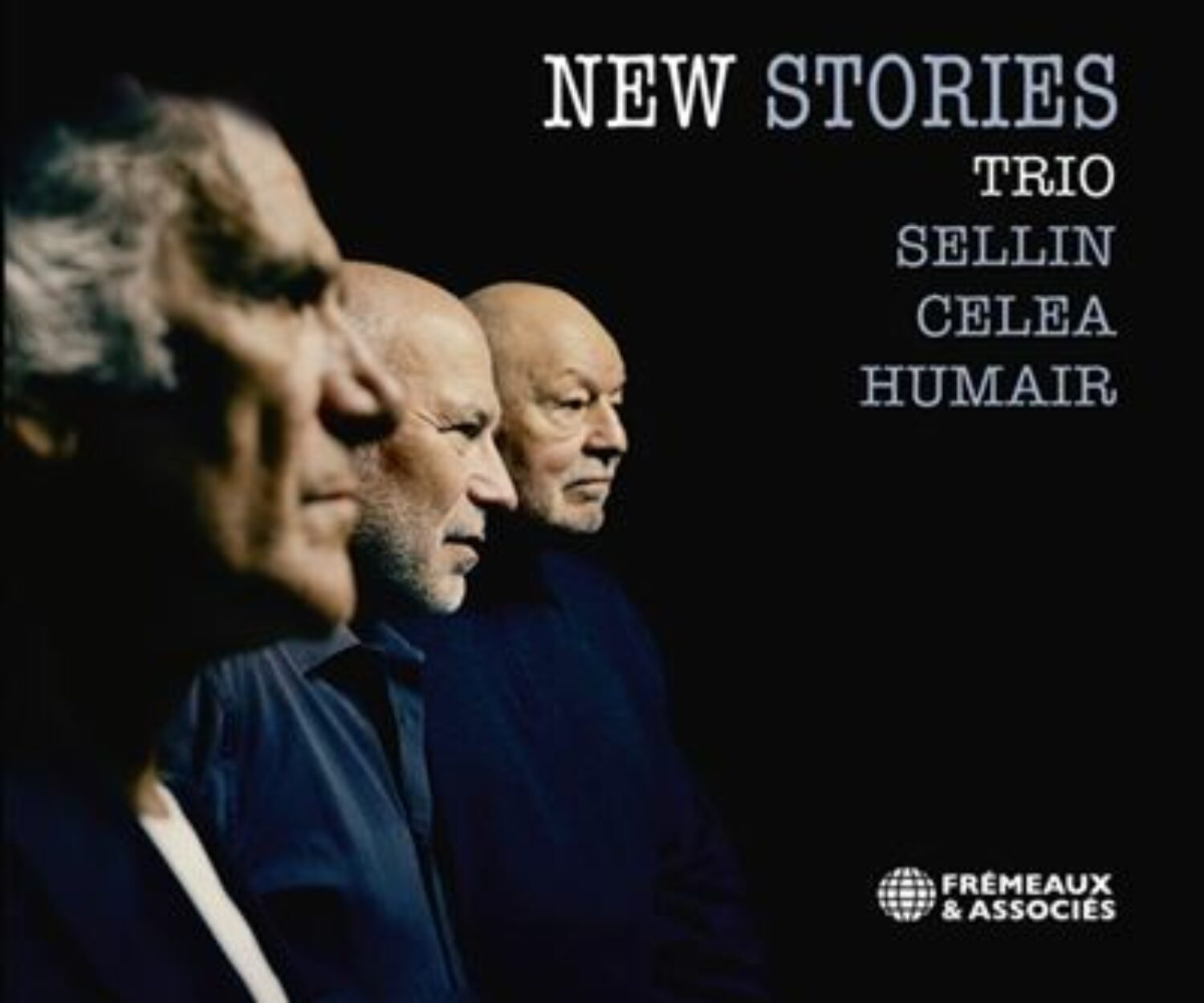 2023 « New Stories » avec Jean-Paul Celea, Daniel Humair. (Frémeaux & Associés/Socadisc)